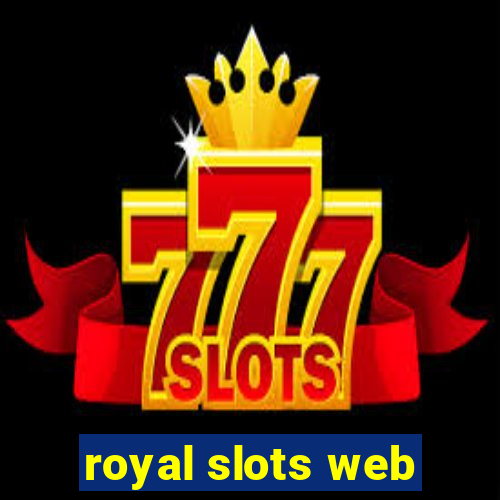 royal slots web